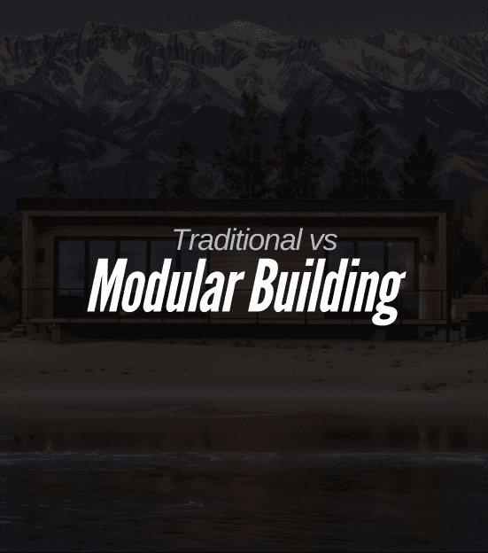 The Key Differences Between Modular and Traditional Building